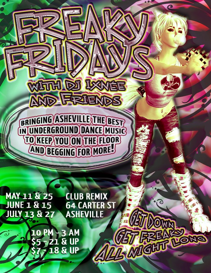 Ixnee's Freaky Friday ft. DJ Story June 15th in Asheville NC